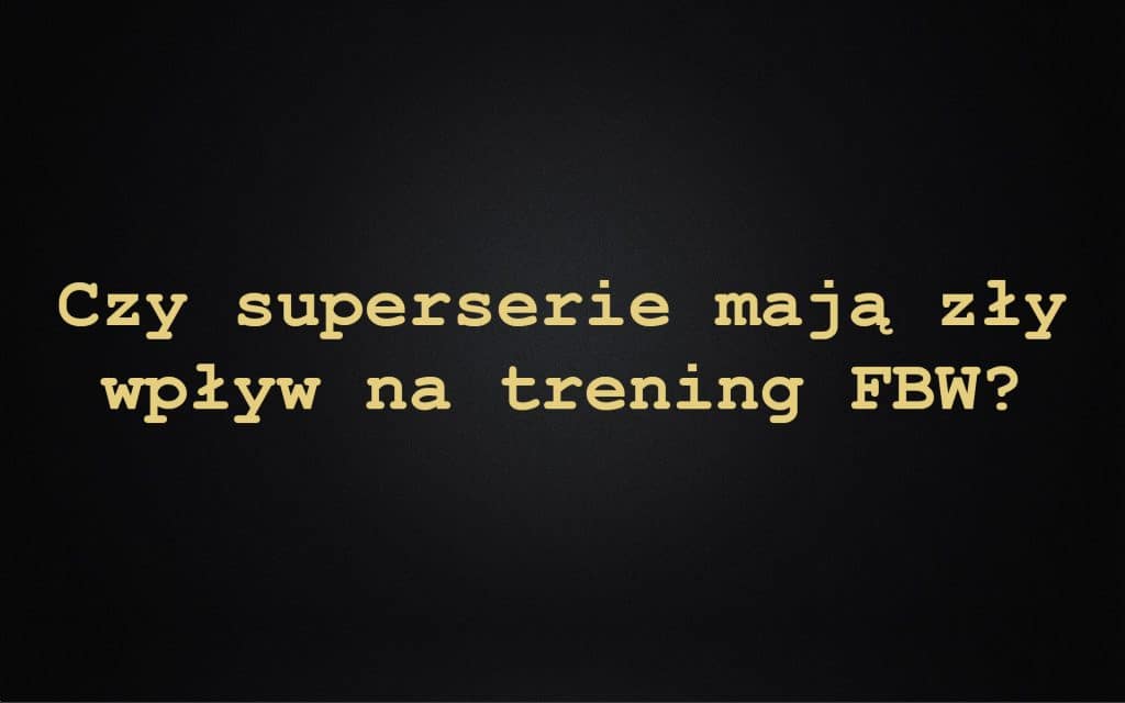 Trening FBW (full body workout) Co To i Efekty +231% + w domu. Plan treningowy dla początkujących i zaawansowanych na masę oraz rzeźbę